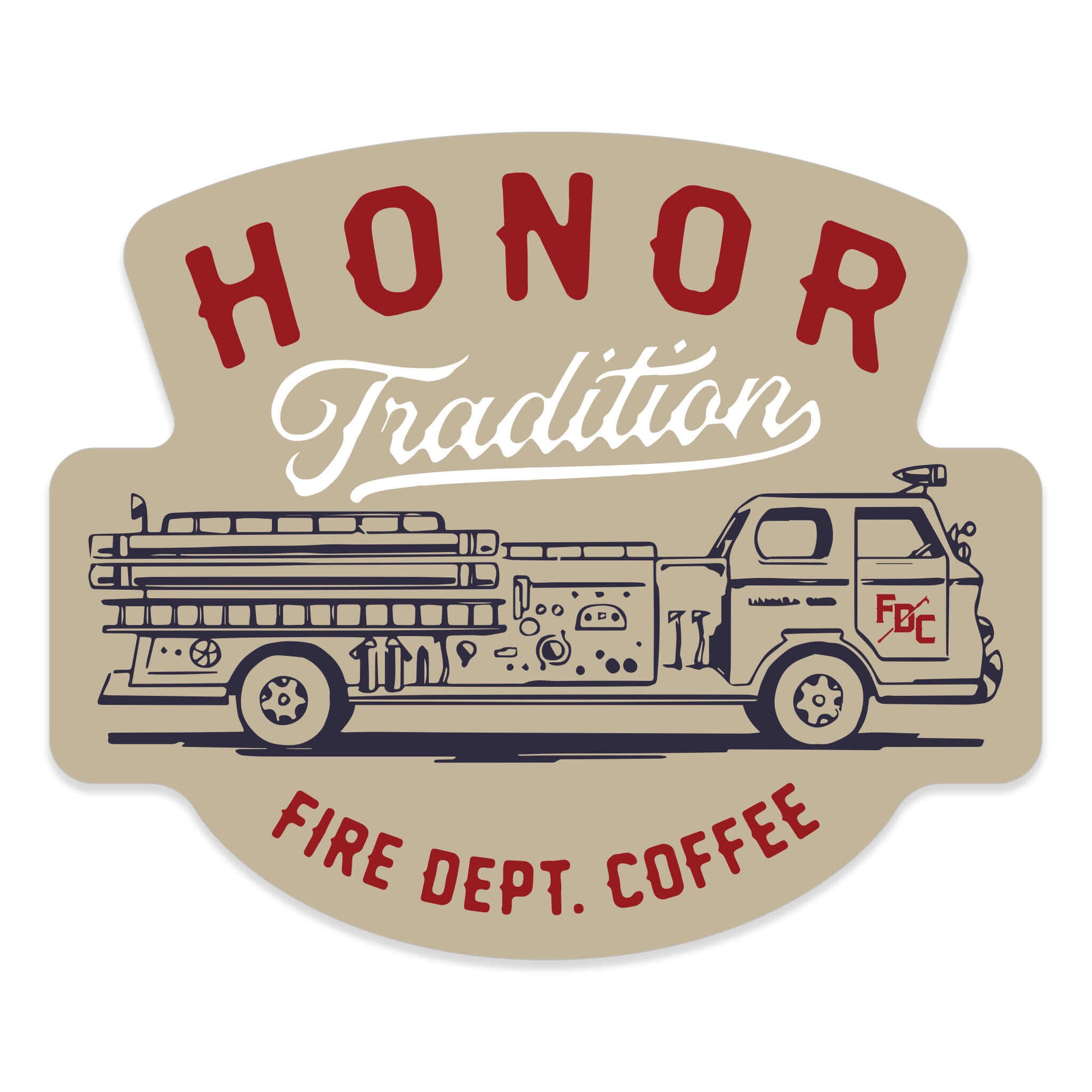 Tan sticker with a vintage fire truck drawing in navy that says "honor tradition" in red and white above the fire truck and "Fire Dept. Coffee" below the truck.